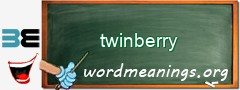 WordMeaning blackboard for twinberry